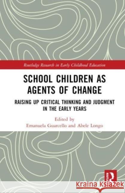 School Children as Agents of Change  9781032447216 Taylor & Francis Ltd - książka