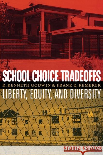 School Choice Tradeoffs: Liberty, Equity, and Diversity Godwin, R. Kenneth 9780292719545 University of Texas Press - książka