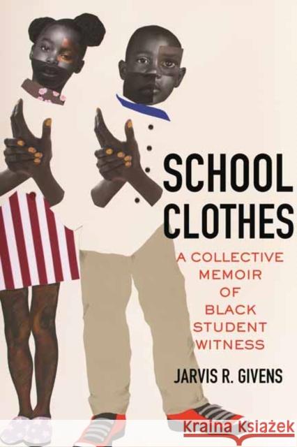 School Clothes: A Collective Memoir of Black Student Witness  9780807093320 Beacon Press - książka