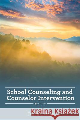 School Counseling and Counselor Intervention Owens, Delila 9781516527960 Cognella Academic Publishing - książka