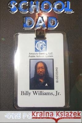 School Dad Billy Williams, Jr 9780578836577 Amazulu Gaming LLC - książka