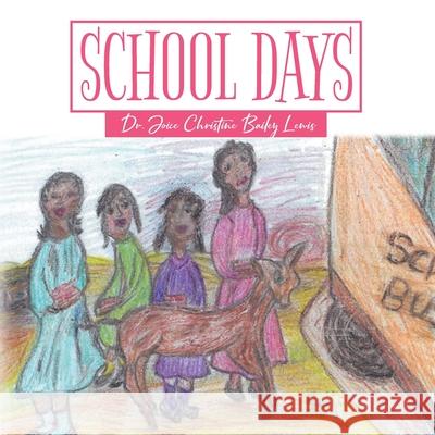 School Days Joice Christine Bailey Lewis 9781956696066 Rushmore Press LLC - książka