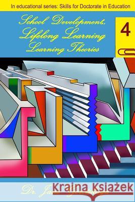 School Development, Lifelong Learning, & Learning Theories Jane Goretskaya Marina Bichinsky 9781499750980 Createspace - książka