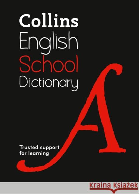 School Dictionary: Trusted Support for Learning Collins Dictionaries 9780008257927 HarperCollins Publishers - książka