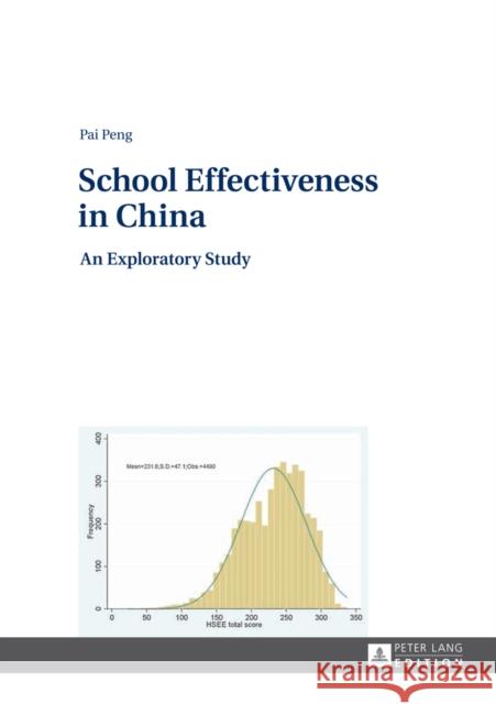 School Effectiveness in China: An Exploratory Study Peng, Pai 9783631648582 Peter Lang GmbH - książka