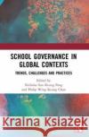 School Governance in Global Contexts  9781032117669 Taylor & Francis Ltd