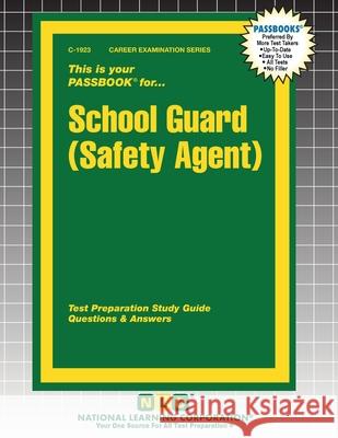School Guard (Safety Agent) Passbooks 9781799319238 National Learning Corp - książka