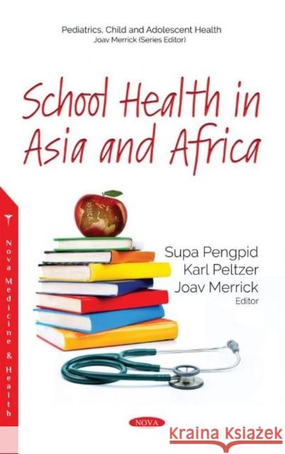 School Health in Asia and Africa Joav Merrick, MD, MMedSci, DMSc   9781536178685 Nova Science Publishers Inc - książka