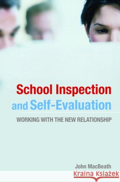 School Inspection & Self-Evaluation: Working with the New Relationship Macbeath, John 9780415399715  - książka