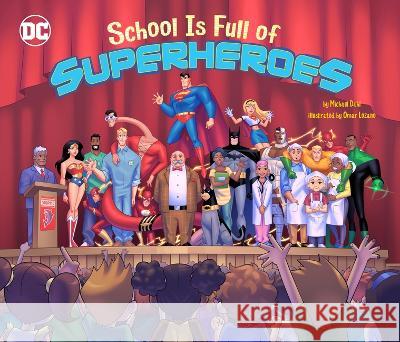 School Is Full of Superheroes Michael Dahl Omar Lozano 9781684468621 Capstone Editions - książka