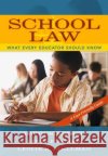 School Law: What Every Educator Should Know, A User-Friendly Guide David Schimmel, Louis Fischer, Leslie Stellman 9780205484058 Pearson Education (US)