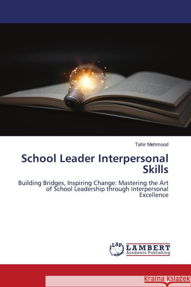 School Leader Interpersonal Skills Tahir Mehmood 9786207459469 LAP Lambert Academic Publishing - książka