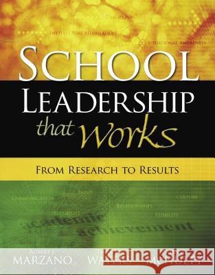 School Leadership That Works: From Research to Results Robert J. Marzano Timothy Waters Brian A. McNulty 9781416602279 Association for Supervision & Curriculum Deve - książka