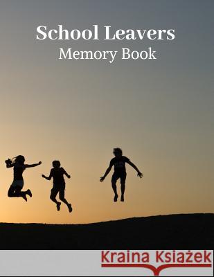 School leavers Memory Book: autograph memories contact details A4 120 pages jump Saul Grady 9781080989157 Independently Published - książka