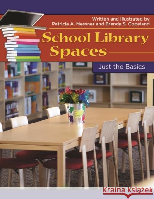 School Library Spaces Messner, Patricia A. 9781598848052 Libraries Unlimited - książka