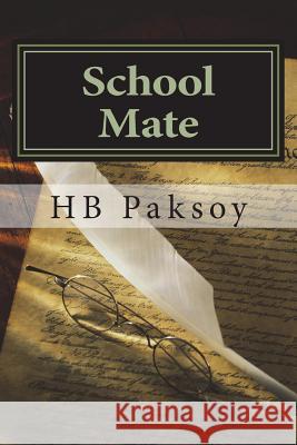 School Mate Dr Hb Paksoy 9781721688661 Createspace Independent Publishing Platform - książka