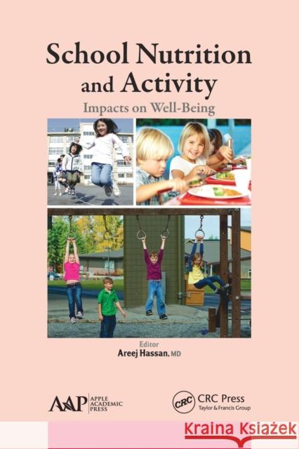 School Nutrition and Activity: Impacts on Well-Being Areej Hassan 9781774633823 Apple Academic Press - książka