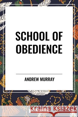 School of Obedience Andrew Murray 9798880911035 Sta - książka