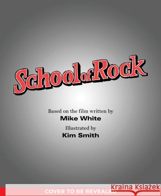 School of Rock Kim Smith 9781683692591 Quirk Books - książka