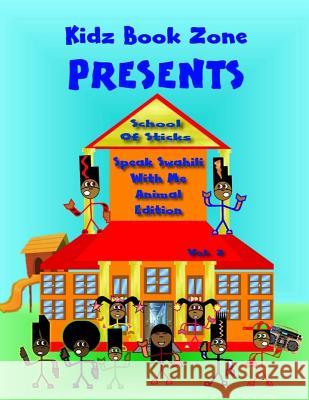 School of Sticks V3: Speak Swahili with Me Animal Edition Shad Thompson 9781535431712 Createspace Independent Publishing Platform - książka