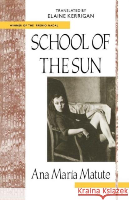 School of the Sun Ana M. Matute 9780231069175 Columbia University Press - książka