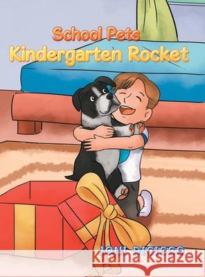 School Pets: Kindergarten Rocket Joni Dicicco 9781728330846 Authorhouse - książka