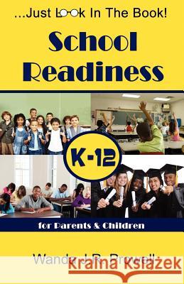 School Readiness for Parents & Children, K-12: School Readiness Wanda J R Prowell 9780615543468 Resolved-21, LLC - książka