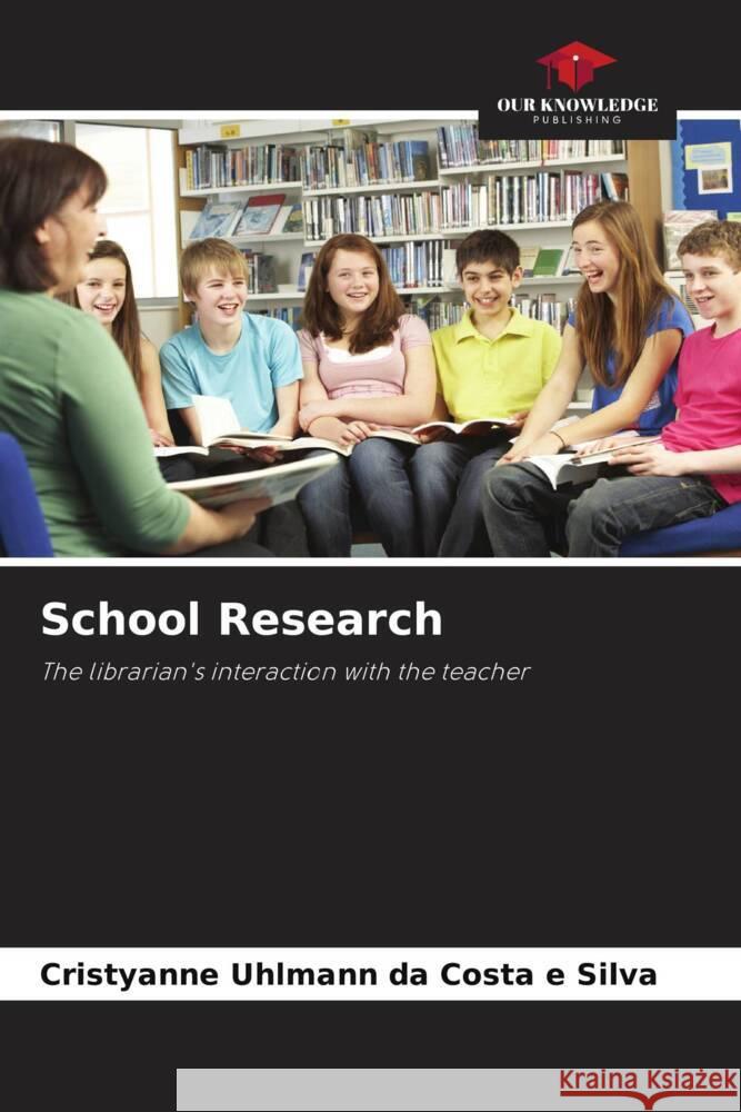 School Research Uhlmann da Costa e Silva, Cristyanne 9786208623364 Our Knowledge Publishing - książka