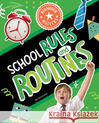 School Rules and Routines Carla Delos 9781761401169 Redback Publishing - książka