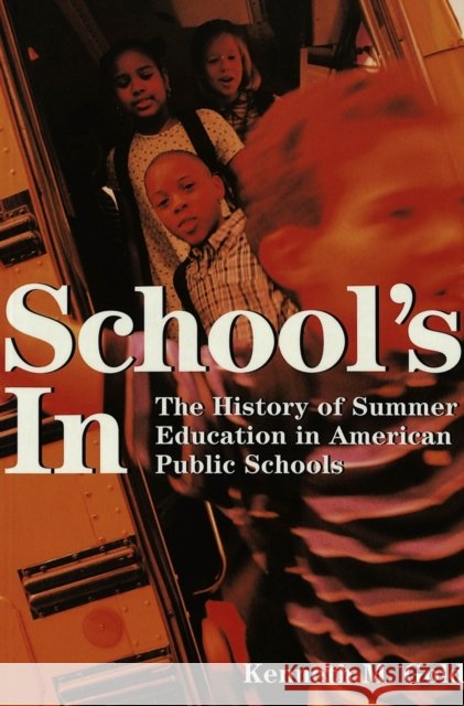 School's in: The History of Summer Education in American Public Schools Sadovnik, Alan R. 9780820456577 Peter Lang Publishing Inc - książka