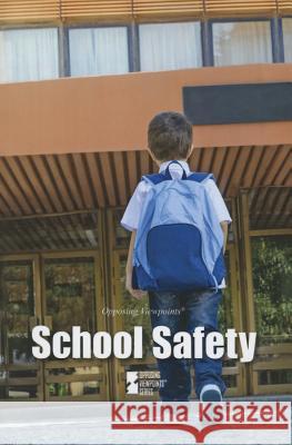 School Safety Noah Berlatsky 9780737775273 Cengage Gale - książka