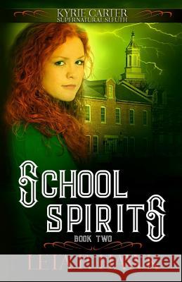 School Spirits Leta P. Hawk 9781536940640 Createspace Independent Publishing Platform - książka