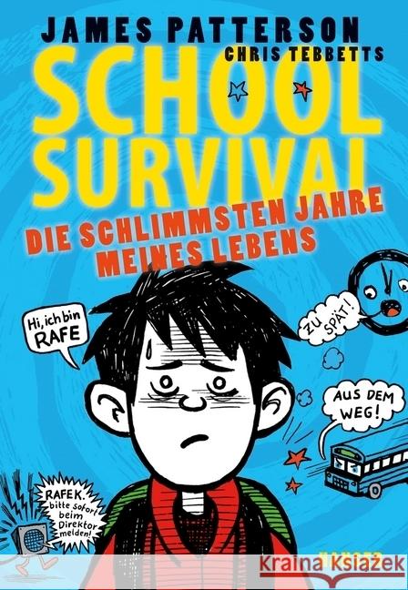 School Survival - Die schlimmsten Jahre meines Lebens Patterson, James; Tebbetts, Chris 9783446248328 Hanser - książka