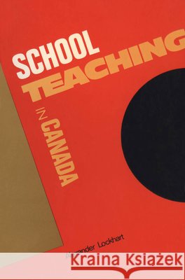 School Teaching in Canada  9780802067883 University of Toronto Press - książka
