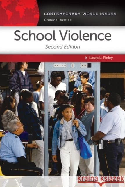 School Violence: A Reference Handbook Finley, Laura L. 9781610696234 ABC-CLIO - książka