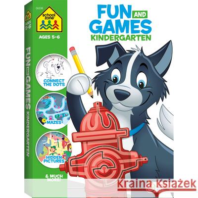 School Zone Fun and Games Kindergarten Activity Workbook Zone, School 9781681473000 School Zone - książka
