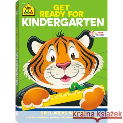 School Zone Get Ready for Kindergarten Workbook Zone, School 9780887436802 School Zone - książka