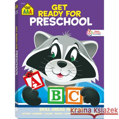 School Zone Get Ready for Preschool Workbook Zone, School 9780887436796 School Zone - książka