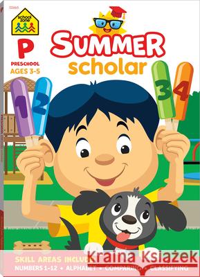 School Zone Preschool Summer Scholar Workbook School Zone 9781681475325 School Zone - książka