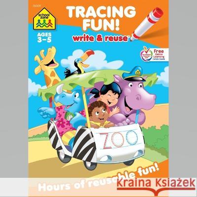 School Zone Tracing Fun! Write & Reuse Workbook School Zone 9781601590763 School Zone - książka