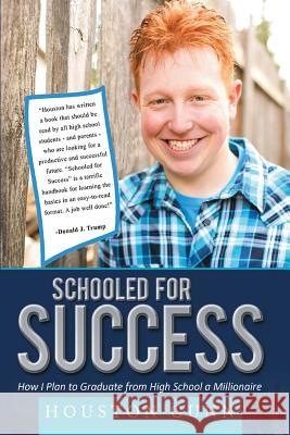 Schooled for Success Houston Gunn   9780990801122 Shooting for Success LLC DBA Rockit Press - książka