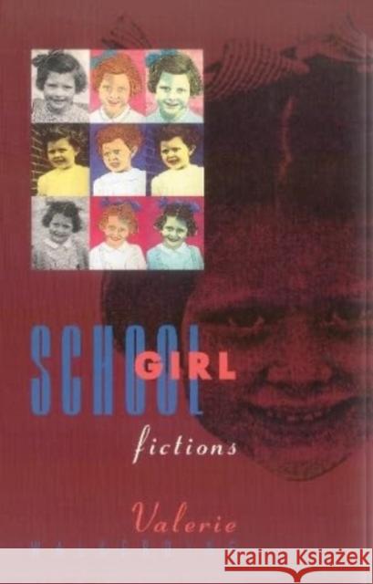 Schoolgirl Fictions Valerie Walkerdine   9780860915171 Verso Books - książka