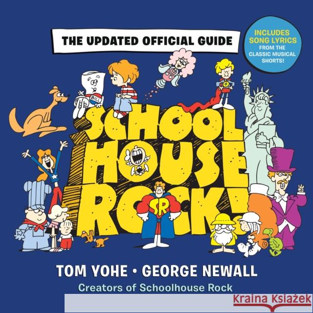 Schoolhouse Rock!: The Updated Official Guide Newall, George 9781368077743 Hyperion - książka