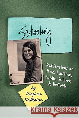 Schooling Virginia Fullerton 9781456816896 Xlibris Corporation - książka