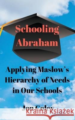 Schooling Abraham Jon Coley   9798223262190 Jon Coley - książka