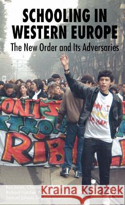 Schooling in Western Europe: The New Order and Its Adversaries Jones, K. 9780230551435 Palgrave MacMillan - książka