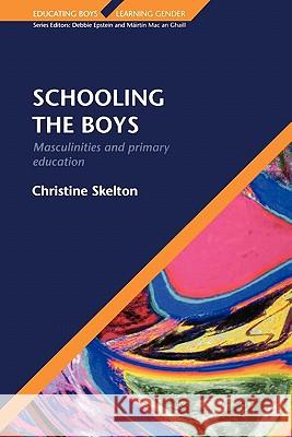 Schooling the Boys Skelton, Christine 9780335206957  - książka