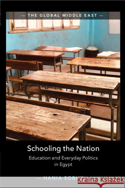 Schooling the Nation Hania (Max Planck Institute for the Study of Religious and Ethnic Diversity (MPI-MMG), Gottingen) Sobhy 9781108958332 Cambridge University Press - książka
