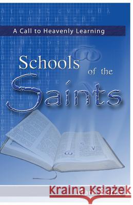 Schools of the Saints Mark Burke 9781482774627 Createspace Independent Publishing Platform - książka