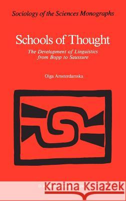 Schools of Thought: The Development of Linguistics from Bopp to Saussure Amsterdamska, O. 9789027723918 Springer - książka